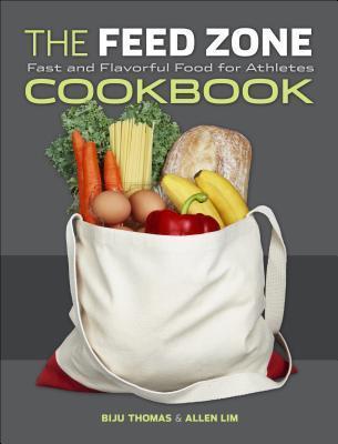 Feed Zone Cookbook : Fast and Flavorful Food for Athletes
